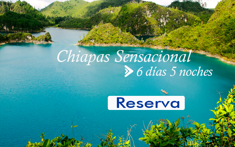 Chiapas sensacional